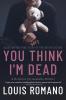 You Think I'm Dead: Based on the True Story of The Boy in the Box: 2 (Detective Vic Gonnella)