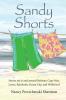 Sandy Shorts: Stories Set in and Around Bethany Cape May Lewes Rehoboth Ocean City and Wildwood