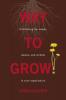 Way To Grow!: Cultivating the Weeds Daisies and Orchids in Your Organization