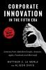 Corporate Innovation in the Fifth Era: Lessons from Alphabet/Google Amazon Apple Facebook and Microsoft