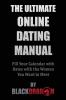 The Ultimate Online Dating Manual: Fill Your Calendar with Dates with the Women You Want to Meet