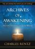 Archives of Awakening: A Loving Invitation to Look Within