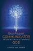 Ever Present Communicator