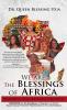 We Are The Blessings Of Africa: Reshaping Our Greatness Together