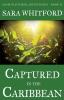 Captured in the Caribbean: 2 (Adam Fletcher Adventure)