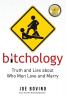 Bitchology: Truth and Lies about Who Men Love and Marry