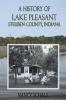 A History of Lake Pleasant: Steuben County Indiana