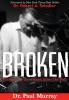 Broken: Picking up the Pieces After the Fall