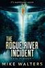 The Rogue River Incident: Case XI Book I