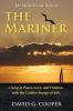 The Mystical Love Story of The Mariner: Living in Peace Love and Oneness with the Golden Energy of Life