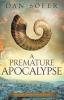 A Premature Apocalypse: 3 (Dry Bones Society)