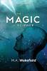 The Magic of Science: The Dreaming Fields: Volume I: 1