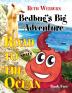 Bedbug's Big Adventure: Road to the Ocean-Book Two: Road to the Ocean-Book Two