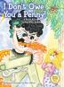 I Don't Owe You a Penny!: A Book About Coping With Bullies: 1