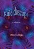 Kaleidoscope: A collection