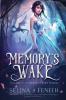 Memory's Wake: 1 (Memory's Wake Trilogy)