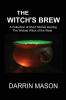 The Witch's Brew: A Collection of Short Stories starring the Wicked Witch of the West