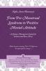 From Pre-Menstrual Syndrome (PMS) to Positive Mental Attitude (PMA): A Change Management Guide for Women (and Their Men)