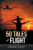 50 Tales of Flight: From Biplanes to Boeings.