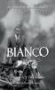 Bianco: Advanced Reader Copy Only