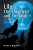 Lila The Shepherd and The Wolf: A story of love lust lies and loss of spiritual innocence