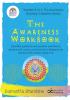 The Awareness Workbook: Heartfelt questions and creative activities to develop self social and emotional intelligence for families with children aged 3-13. (Awareness Boosting Collection)