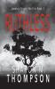 Ruthless: Jasmine Steele Thriller Series Book 3 (Layered Revenge Thriller)