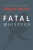 Fatal Whispers: 2 (Megan Scott/Michael Elliott Mystery)