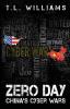 Zero Day: China's Cyber Wars: 3 (Logan Alexander)