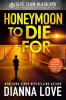 Honeymoon To Die For: Slye Temp Book 2