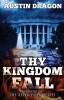 Thy Kingdom Fall (After Eden Series Book 1)