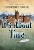 It's About Time: A White Feather Mystery: 2 (White Feather Mysteries)