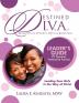 Destined D.I.V.A.: Daughters of Integrity Virtue and Anointing: Leader's Guide