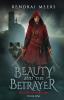 Beauty and the Betryaer: The Tragic Love Story of Little Red Riding Hood: 1 (Red Hood Origins)