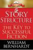 Story Structure: The Key to Successful Fiction: 1 (The Red Sneaker Writers Book)