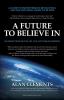 A Future To Believe In: 108 Reflections on the Art and Activism of Freedom