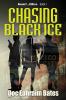 Chasing Black Ice: 1 (Boom!!...Killers.)