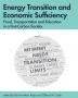 Energy Transition and Economic Sufficiency: Food Transportation and Education in a Post-Carbon Society