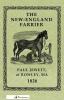 The New-England Farrier; Or A Compendium Of Farriery In Four Parts