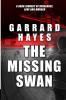 The Missing Swan: A Crime and Suspense Thriller: 2 (Bill Conlin Thriller)