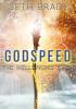 Godspeed: Book 1 of the Wellspring Saga