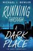 Running Through A Dark Place: 2 (Lance Chronicles)