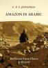 Amazon in Arabic: Backward from Illness a Memoir