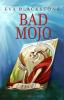 Bad Mojo