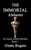 THE IMMORTAL Alabaster: An Aaron Archer Mystery Book 1