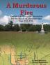 A Murderous Fire: Regimental Wargame Scenarios For The Battle of Chickamauga: Sep. 11th - 19th