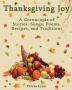 Thanksgiving Joy: A Cornucopia of Stories Songs Poems Recipes and Traditions