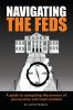 Navigating the Feds: A Guide to Navigating the Process of Prosecution and Imprisonment