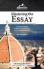 Mastering the Essay: Advanced Writing and Historical Thinking Skills for AP* European History (AP European History Edition)