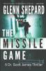 The Missile Game: A Dr. Scott James Thriller: 1